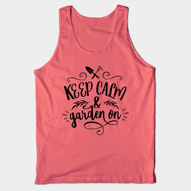 Keep calm and garden on Tank Top by trendybestgift